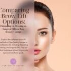 Comparing Brow Lift Options: Threading vs. Waxing vs. Surgical Lifts at Raw Beauty Lounge