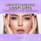 Understanding Lash Lifts: Your Questions Answered