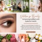 Nutrition for Beauty: Enhancing Eyelash and Eyebrow Health